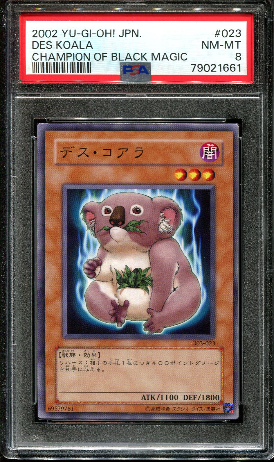 YUGIOH - PSA 8 - DES KOALA - 303-023 - CHAMPION OF BLACK MAGIC JAPANESE OCG